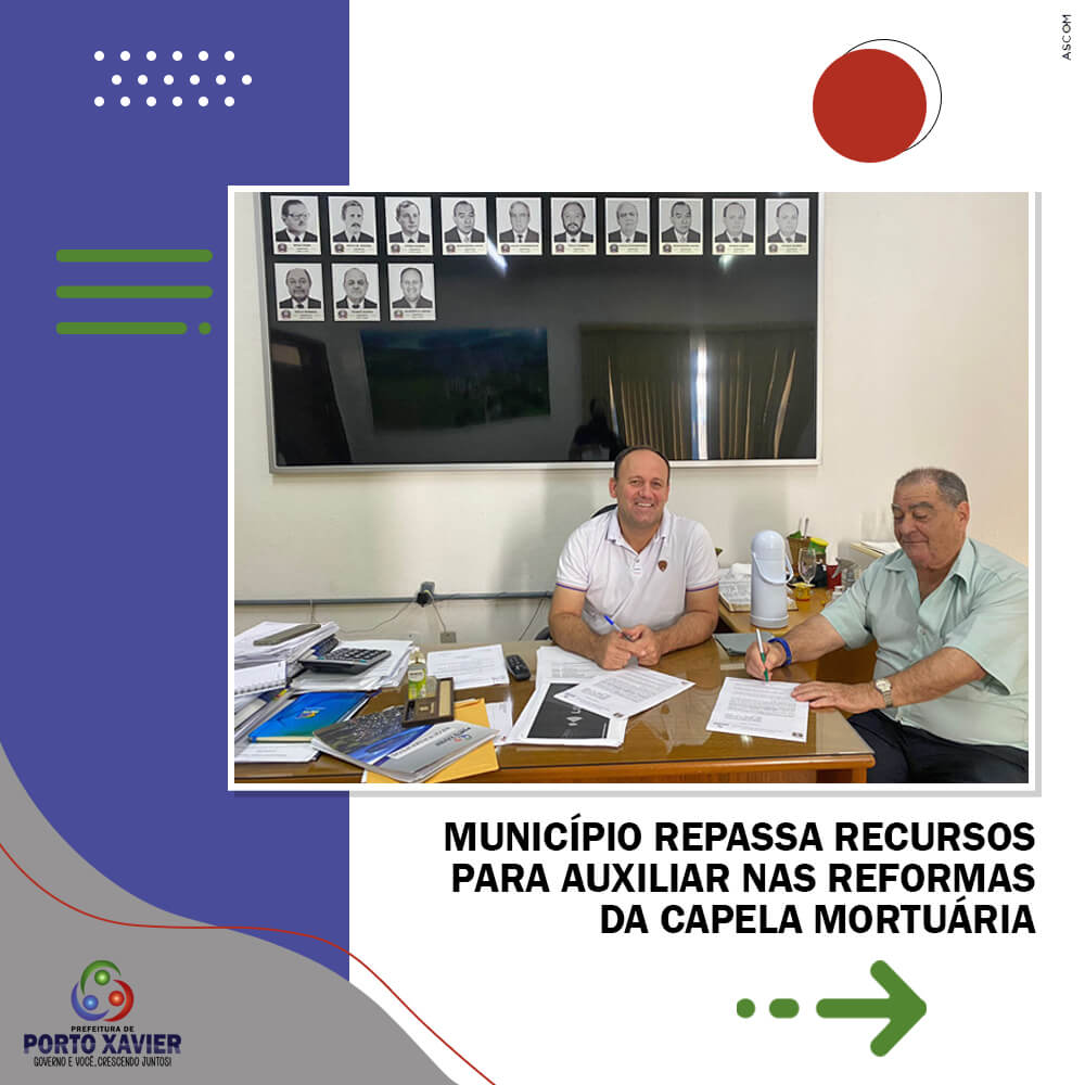 MUNICÍPIO REPASSA RECURSOS PARA AUXILIAR NAS REFORMAS DA CAPELA MORTUÁRIA